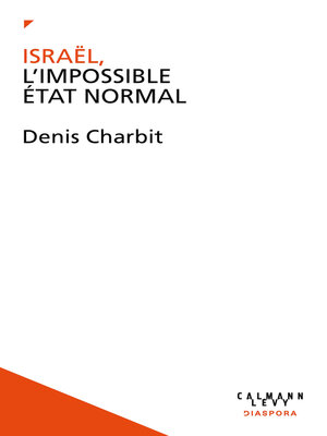 cover image of Israël, l'impossible Etat normal